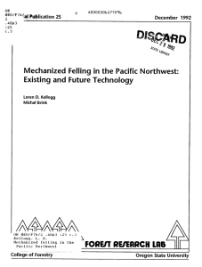 Mechanized Felling in the Pacific Northwest: Existing and Future Technology Publication 25