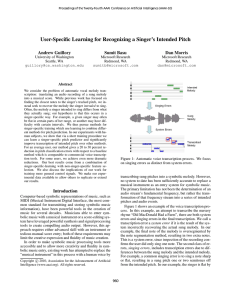 User-Specific Learning for Recognizing a Singer’s Intended Pitch Andrew Guillory Sumit Basu