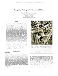 Recognizing Multi-Agent Activities from GPS Data Adam Sadilek and Henry Kautz