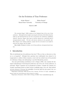 On the Evolution of Time Preference Arthur Robson Balázs Szentes Simon Fraser University