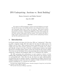 IPO Underpricing: Auctions vs. Book Building ∗ Boyan Jovanovic and Balàzs Szentes