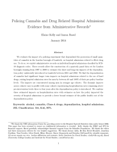 Policing Cannabis and Drug Related Hospital Admissions: Evidence from Administrative Records ∗