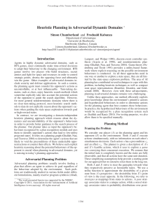 Heuristic Planning in Adversarial Dynamic Domains Simon Chamberland and Froduald Kabanza