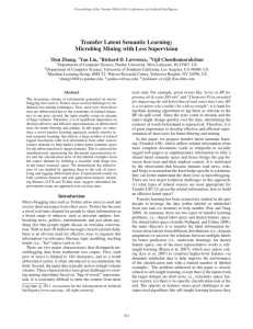 Transfer Latent Semantic Learning: Microblog Mining with Less Supervision Dan Zhang, Yan Liu,