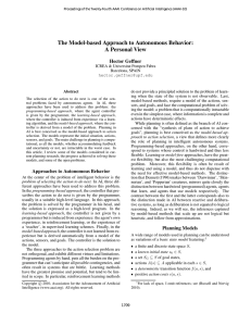 The Model-based Approach to Autonomous Behavior: A Personal View Hector Geffner