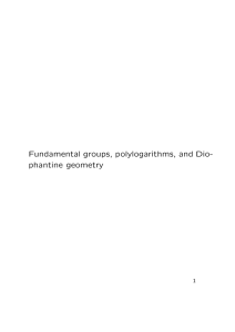Fundamental groups, polylogarithms, and Dio- phantine geometry 1