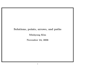 Solutions, points, arrows, and paths Minhyong Kim November 24, 2006 1