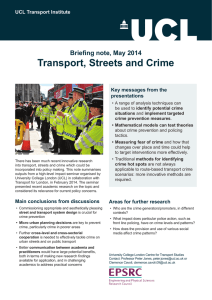 Transport, Streets and Crime Briefing note, May 2014 Key messages from the presentations
