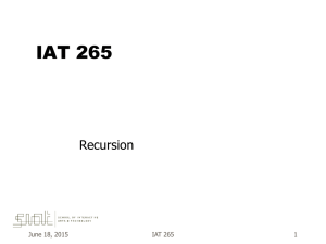 IAT 265 Recursion June 18, 2015 1