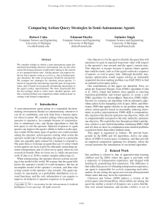 Comparing Action-Query Strategies in Semi-Autonomous Agents Robert Cohn Edmund Durfee Satinder Singh