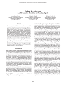 Optimal Rewards versus Leaf-Evaluation Heuristics in Planning Agents Jonathan Sorg Satinder Singh