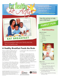 FAMILY FUN EAT BREAKFAST A Healthy Breakfast Feeds the Brain Keeping Children