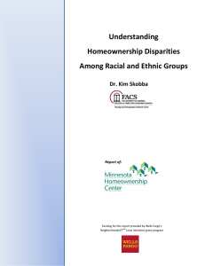   Understanding   Homeownership Disparities   Among Racial and Ethnic Groups 