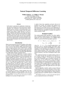 Natural Temporal Difference Learning William Dabney and Philip S. Thomas