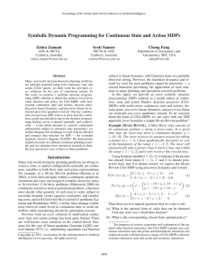 Symbolic Dynamic Programming for Continuous State and Action MDPs Zahra Zamani