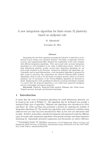 A new integration algorithm for finite strain J2 plasticity M. Jahanshahi