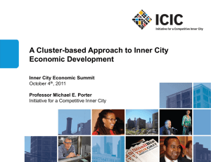 A Cluster-based Approach to Inner City Economic Development Inner City Economic Summit