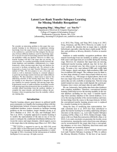 Latent Low-Rank Transfer Subspace Learning for Missing Modality Recognition Zhengming Ding