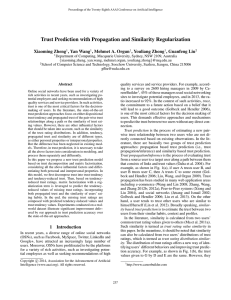 Trust Prediction with Propagation and Similarity Regularization Xiaoming Zheng , Yan Wang