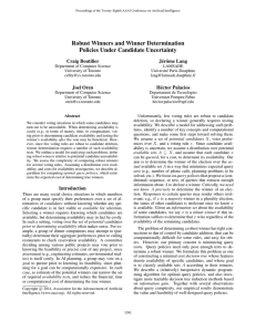 Robust Winners and Winner Determination Policies Under Candidate Uncertainty Craig Boutilier J´erˆome Lang