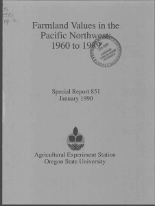 Farmland Values in the Pacific Northw. 1960 to 19 Special Report 851