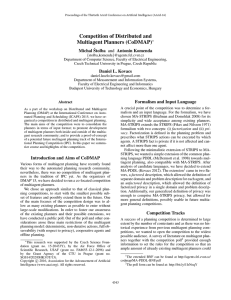 Competition of Distributed and Multiagent Planners (CoDMAP) Michal ˇStolba and Anton´ın Komenda