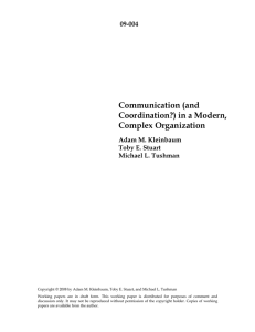 Communication (and Coordination?) in a Modern, Complex Organization 09-004
