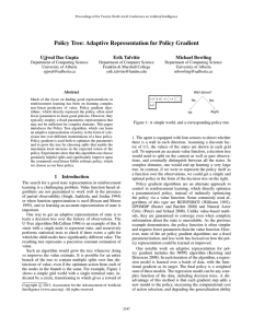 Policy Tree: Adaptive Representation for Policy Gradient Ujjwal Das Gupta Erik Talvitie