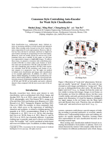 Consensus Style Centralizing Auto-Encoder for Weak Style Classiﬁcation Shuhui Jiang , Ming Shao