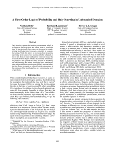 A First-Order Logic of Probability and Only Knowing in Unbounded... Vaishak Belle Gerhard Lakemeyer Hector J. Levesque