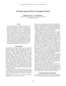 Evaluating Temporal Plans in Incomplete Domains Daniel Morwood and Daniel Bryce