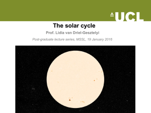 The solar cycle  Prof. Lidia van Driel-Gesztelyi