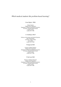 Which medical students like problem-based learning? Ewan Bigsby  DPhil