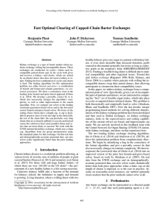 Fast Optimal Clearing of Capped-Chain Barter Exchanges Benjamin Plaut John P. Dickerson