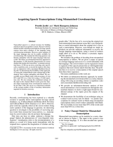 Acquiring Speech Transcriptions Using Mismatched Crowdsourcing Preethi Jyothi and Mark Hasegawa-Johnson