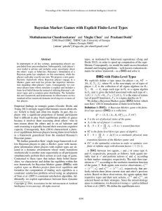 Bayesian Markov Games with Explicit Finite-Level Types Muthukumaran Chandrasekaran and Yingke Chen