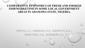 COMPARATIVE ECONOMICS OF FRESH AND SMOKED AREAS IN ADAMAWA STATE, NIGERIA.