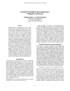 Tractable Probabilistic Knowledge Bases: Wikipedia and Beyond Mathias Niepert and Pedro Domingos
