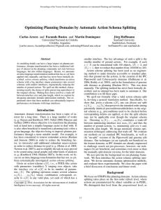 Optimizing Planning Domains by Automatic Action Schema Splitting J¨org Hoffmann