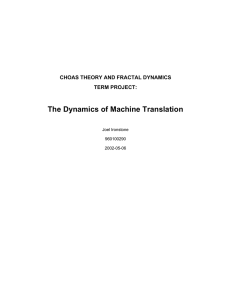 The Dynamics of Machine Translation  CHOAS THEORY AND FRACTAL DYNAMICS TERM PROJECT: