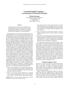 Grounded Spatial Language — An Integrated AI Research Program Michael Spranger