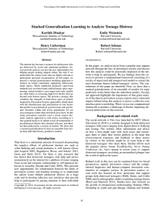 Stacked Generalization Learning to Analyze Teenage Distress Karthik Dinakar Emily Weinstein