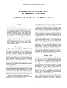 Combining World and Interaction Models for Human-Robot Collaborations Cynthia Matuszek,* Andrzej Pronobis,