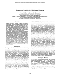 Relaxation Heuristics for Multiagent Planning Michal ˘Stolba and Anton´ın Komenda