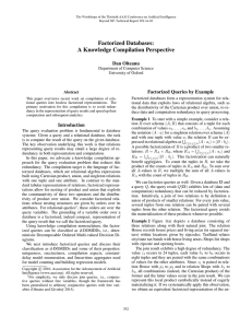 Factorized Databases: A Knowledge Compilation Perspective Dan Olteanu Factorized Queries by Example