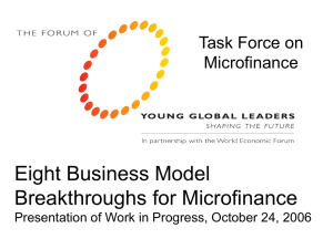 Eight Business Model Breakthroughs for Microfinance Task Force on Microfinance