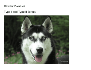 Review P-values Type I and Type II Errors