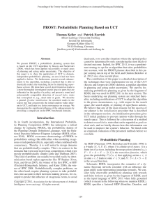 PROST: Probabilistic Planning Based on UCT Thomas Keller and Patrick Eyerich