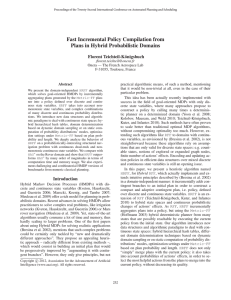 Fast Incremental Policy Compilation from Plans in Hybrid Probabilistic Domains Florent Teichteil-K¨onigsbuch