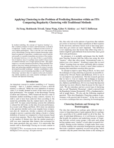 Applying Clustering to the Problem of Predicting Retention within an... Comparing Regularity Clustering with Traditional Methods